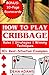HOW TO PLAY CRIBBAGE