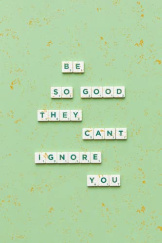Be so good they can´t ignore you (Paperback)