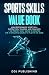 SPORTS SKILLS VALUE BOOK: H...