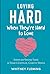 Loving Hard When They're Ha...
