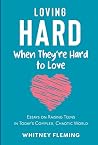 Loving Hard When ...
