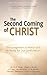 The Second Coming of Christ: Encouragement to Watch and Be Ready for Our Lord’s Return [Updated and Annotated]