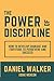 The Power of Discipline: Ho...