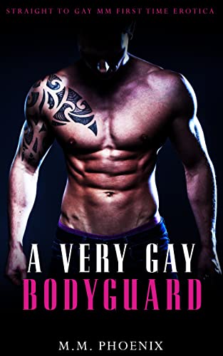 A Very Gay Bodyguard (Kindle Edition)