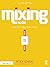Mixing Audio: Concepts, Practices, and Tools