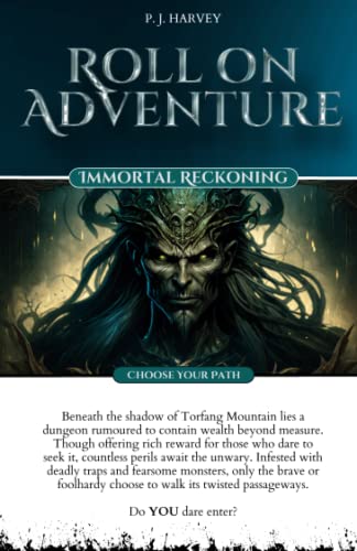 Immortal Reckoning: Roll on Adventure (Choose Your Path) Gamebook 1