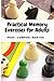 Practical Memory Exercises ...