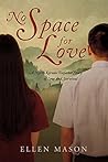 No Space for Love...