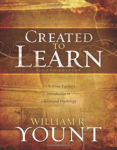 Created to Learn: A Christian Teacher's Introduction to Educational Psychology, Second Edition (Paperback)