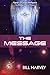 The Message (Agents of Cosmic Intelligence)
