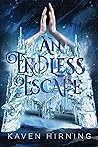 An Endless Escape...