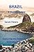 Travel guide to Brazil: Exp...