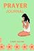 Prayer Journal by Beth Gowins