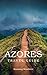 Azores: Like a Local Travel...