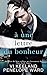 à une lettre du bonheur (French Edition)