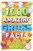 1,000 Amazing Gross Facts