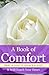 A Book Of Comfort: Grief an...