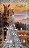 Helena's Heaven: Westward Home and Hearts Mail-Order Brides Book 42