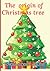 The origin of Christmas tree by Knowledge  House