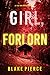 Girl, Forlorn (Ella Dark #16)