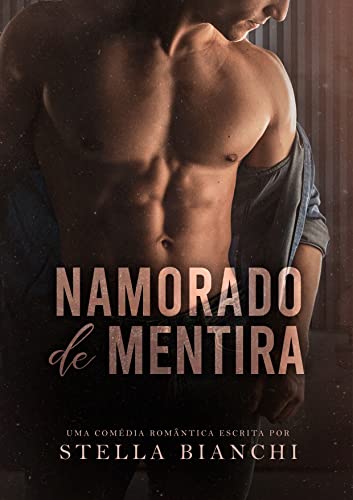 Namorado de Mentira: a virgem e o acompanhante de luxo (Portuguese Edition)