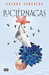 Luciérnagas by Susana Corcuera Luciérnagas by Susana Corcuera