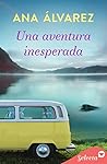 Una aventura inesperada by Ana Álvarez