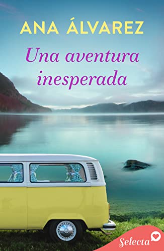 Una aventura inesperada (Spanish Edition)