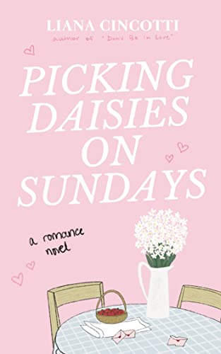 Picking Daisies on Sundays (Picking Daisies on Sundays, #1)