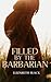 Filled by the Barbarian: Pr...