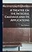 A Treatise on the Integral Calculus and Its Applications