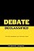 Debate Declassified by Prakhar Gupta