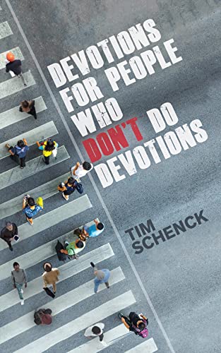 Devotions for People Who Don't Do Devotions (Kindle Edition)