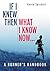 If I Knew Then What I Know Now...: A Runners Handbook