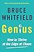 Genius: How to Thrive at the Edge of Chaos