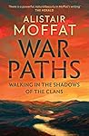 War Paths: Walkin...