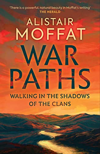 War Paths: Walking in the Shadows of the Clans (Kindle Edition)