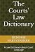 The Courts' Law Dictionary:...
