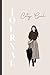 City Girl Journal: Notebook...