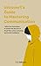 Introverts Guide to Mastering Communication by T.J. Odinson
