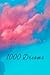 1000 Dreams - Dream a Littl...