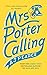 Mrs. Porter Calling (The Emmy Lake Chronicles, #3)