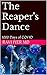 The Reaper's Dance: 1000 Days of COVID