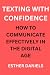 TEXTING WITH CONFIDENCE: HO...