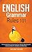 English Grammar Rules 101: ...