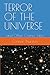 TERROR OF THE UNIVERSE: and...