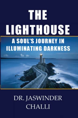 The Lighthouse: A Soul's Journey in Illuminating Darkness (Paperback)