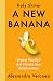 A New Banana: Unpeel YourSe...