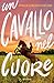 Un cavallo nel cuore (Italian Edition)