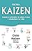 KAIZEN: Simplifique, aument...
